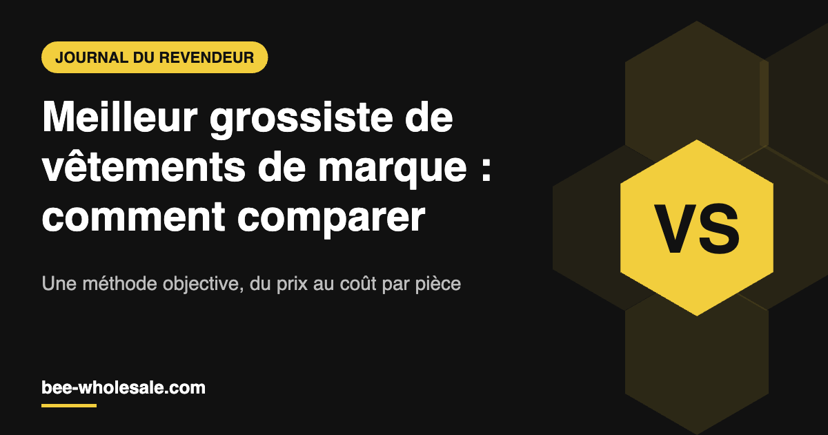 Comparer les grossistes de vêtements de marque en France