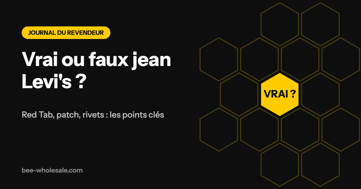 Comment reconnaître un vrai jean Levi's : le guide complet